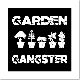 Garden Gangster Gardener Gift Posters and Art